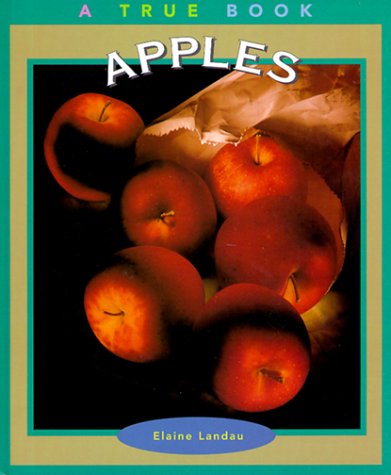Apples (True Books: Food & Nutrition)