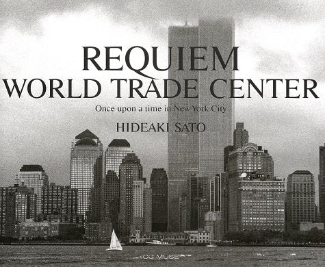 Requiem: World Trade Center : Once upon a Time in New York City