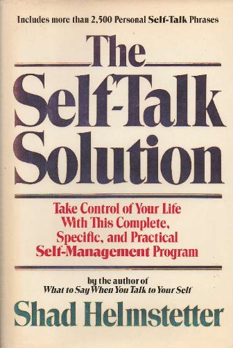 The Self-Talk Solution: Shad Helmstetter