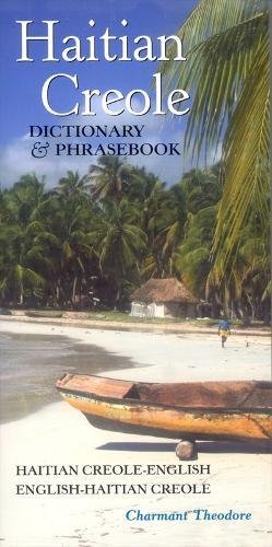Haitian Creole-English/English-Haitian Creole Dictionary & Phrasebook (Hippocrene Dictionary & Phrasebook)