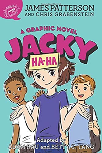 Jacky Ha-Ha: A Graphic Novel (A Jacky Ha-Ha Graphic Novel, 1)