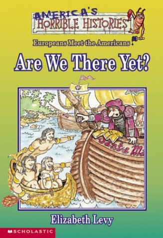 Are We There Yet? (America's Horrible Histories)