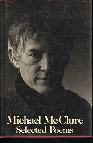 Michael McClure: Selected Poems