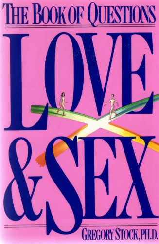 By Gregory Stock The Book of Questions: Love & Sex [Paperback]