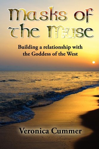 Masks of the Muse: Building a relationship with the Goddess of the West