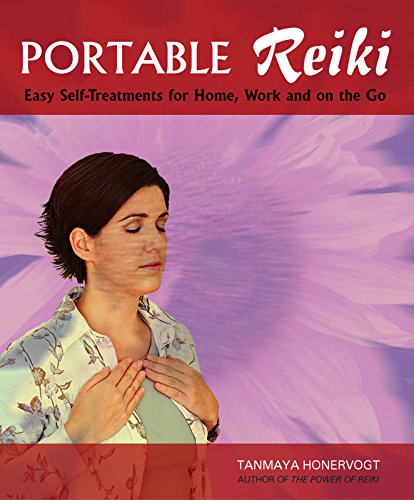 Portable Reiki: Easy Self Treatments for Home, Work, and On the Go