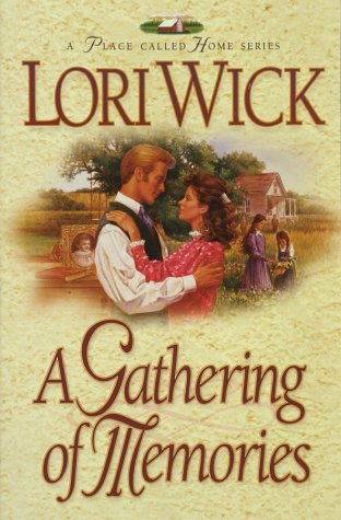 A Gathering of Memories (A Place Called Home Series #4)