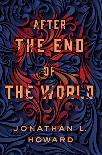 After the End of the World (Carter & Lovecraft, 2)