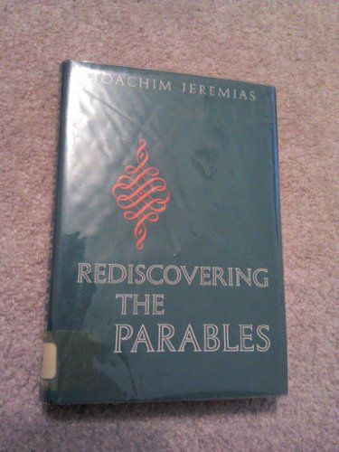 Rediscovering the Parables