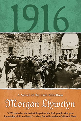 1916: A Novel of the Irish Rebellion (Irish Century, 1)