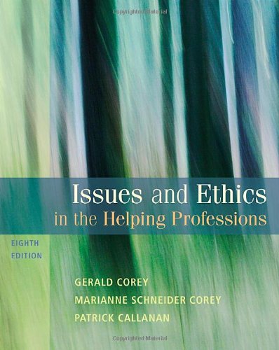 Issues and Ethics in the Helping Professions (SAB 240 Substance Abuse Issues in Client Service)