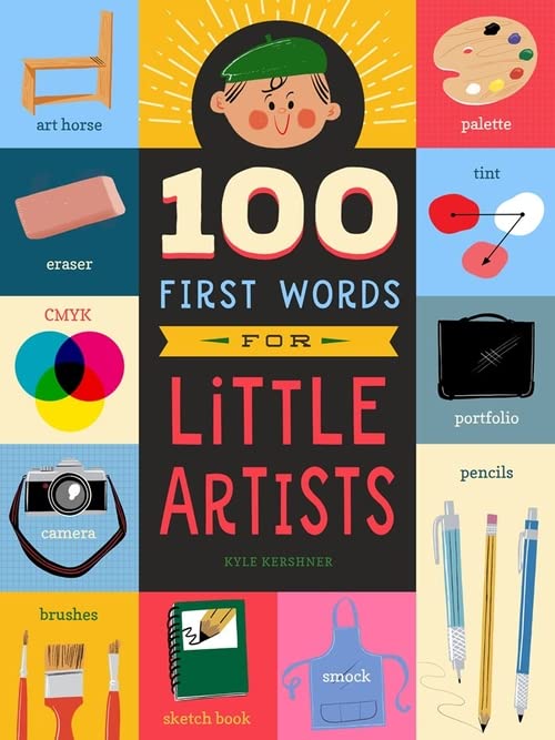100 First Words for Little Artists (Volume 3) (100 First Words, 3)