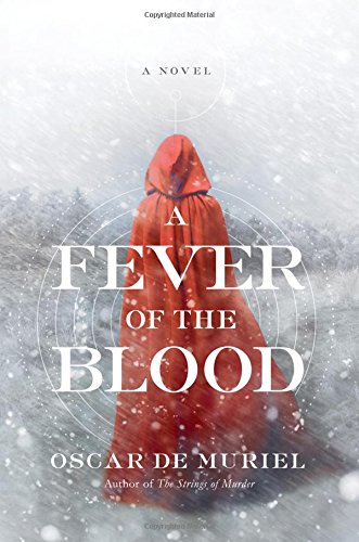 A Fever of the Blood: A Novel
