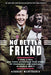 No Better Friend: Young Readers Edition: A Man, a Dog, and Their Incredible True Story of Friendship and Survival in World War II