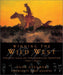 Winning the Wild West: The Epic Saga of the American Frontier, 1800--1899