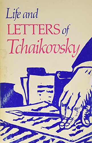 Life and Letters of Tchaikovsky Volume 2
