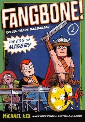 Fangbone! Third-grade Barbarian 2: The Egg of Misery