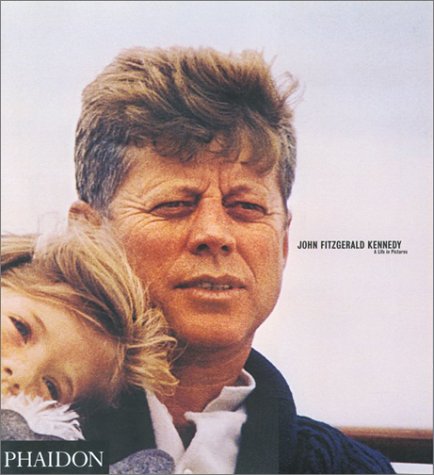 John Fitzgerald Kennedy: A Life In Pictures