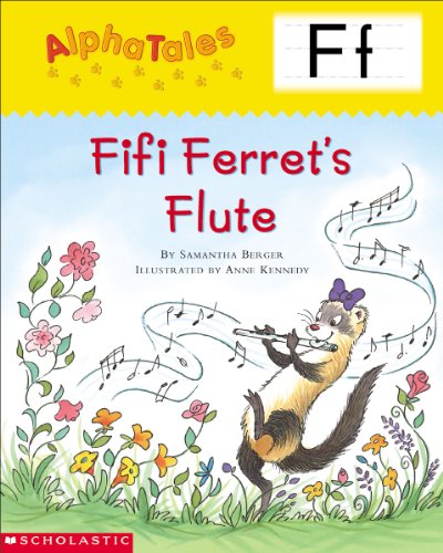 AlphaTales (Letter F: Fifi Ferrets Flute): A Series of 26 Irresistible Animal Storybooks That Build Phonemic Awareness & Teach Each letter of the Alphabet