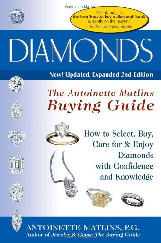 Diamonds 2/E: The Antoinette Matlin's Buying Guide