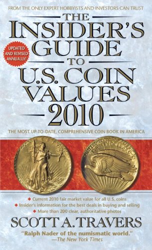 The Insider's Guide to U.S. Coin Values 2010