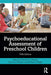 Psychoeducational Assessment of Preschool Children