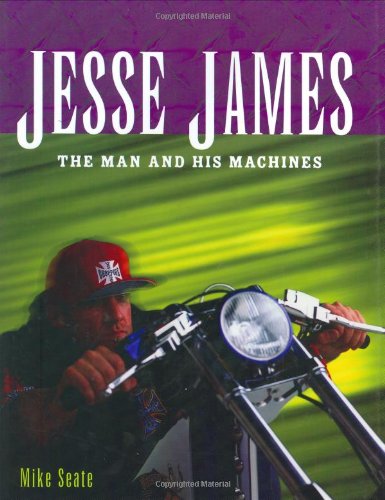 Jesse James: The Man and his Machines