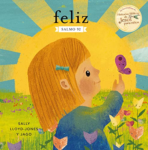 Feliz: Salmo 92 (Historias De Jesus Para Ninos) (Spanish Edition)