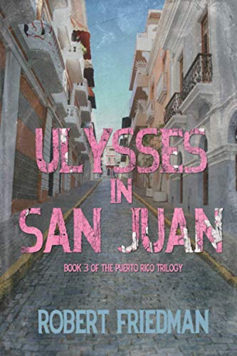 Ulysses in San Juan (Puerto Rico Trilogy)