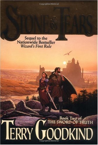Stone of Tears (Sword of Truth, Book 2) By Terry Goodkind