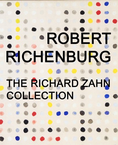 Robert Richenburg: the Richard Zahn Collection by Long, Robert (2006) Hardcover