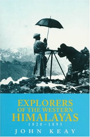 Explorers of the Western Himalayas 1820-1895