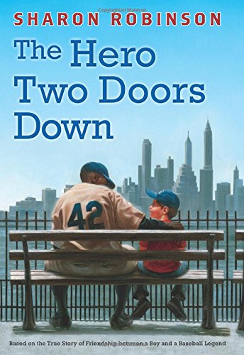 The Hero Two Doors Down: Based on the True Story of Friendship between a Boy and a Baseball Legend
