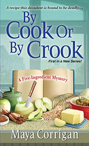 By Cook or by Crook (A Five-Ingredient Mystery)