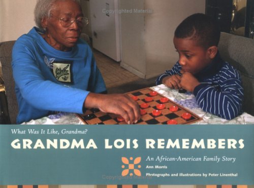 Grandma Lois Remembers (What Was It Like, Grandma)