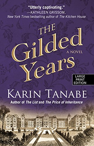 The Gilded Years (Thorndike Press Large Print Historical Fiction)