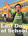 The Last Day of School