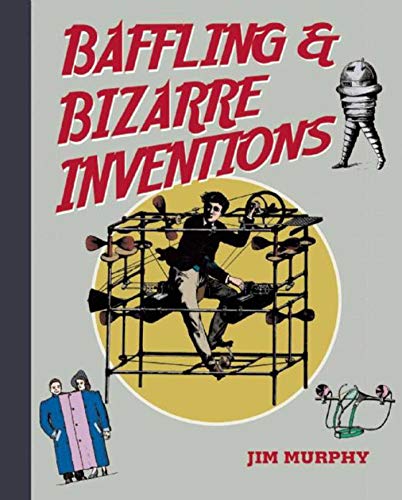 Baffling & Bizarre Inventions