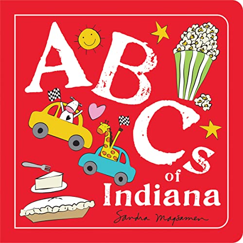 ABCs of Indiana: An Alphabet Book of Love, Family, and Togetherness (ABCs Regional)