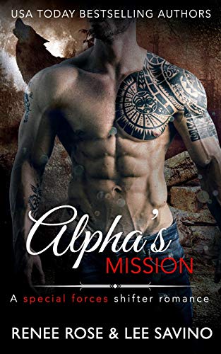 Alpha's Mission: A Special Forces Shifter Romance (Bad Boy Alphas)