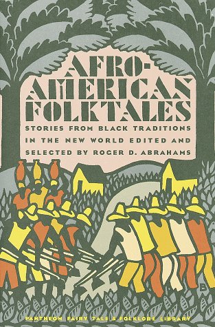 Afro-American Folktales (Pantheon Fairy Tale & Folklore Library)