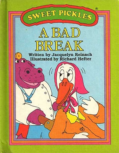 A Bad Break (Sweet Pickles Series)