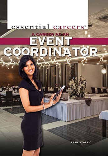 A Career As an Event Coordinator (Essential Careers)