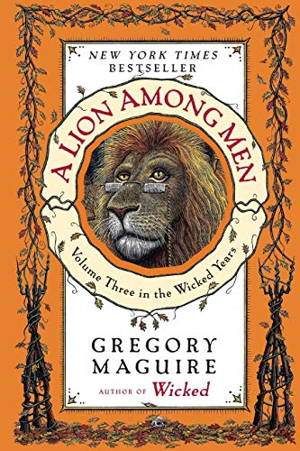 A Lion Among Men: Volume Three in the Wicked Years (Wicked Years, 3)