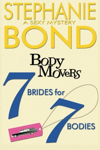 7 Brides for 7 Bodies (Body Movers)
