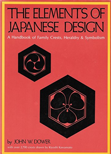 The elements of Japanese design: A handbook of family crests, heraldry and symbolism