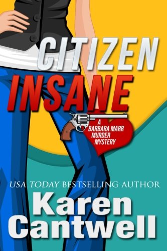 Citizen Insane: A Barbara Marr Murder Mystery
