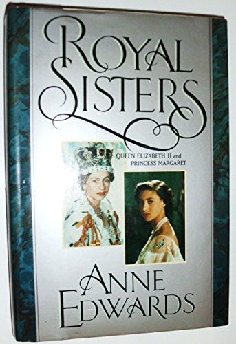 Royal Sisters: Queen Elizabeth II and Princess Margaret