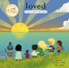Loved: The Lords Prayer (Jesus Storybook Bible)