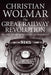 Great Railway Revolution: The Epic Story of the American Railroad